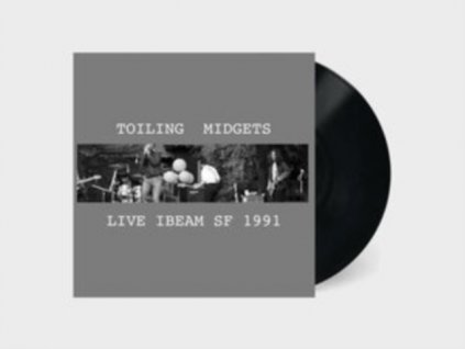 TOILING MIDGETS - Live Ibeam Sf 1991 (LP)