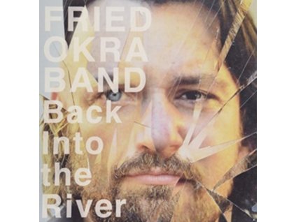 FRIED OKRA BAND - Back Into The River (LP)