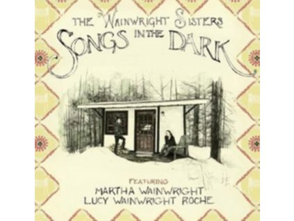WAINWRIGHT SISTERS - Songs In The Dark (LP)
