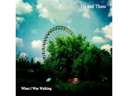 US AND THEM - When I Was Walking (7" Vinyl)