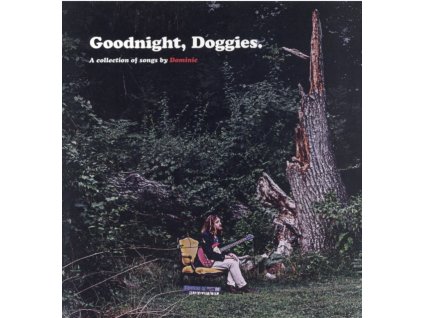 DOMINIC - Goodnight Doggies (LP)