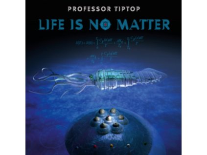 PROFESSOR TIP TOP - Life Is No Matter (LP)