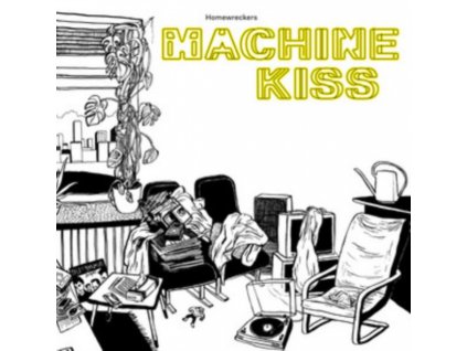 HOMEWRECKERS - Machinekiss (LP)