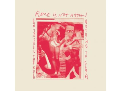 ROME IS NOT A TOWN - Can You Feel The Rush (7" Vinyl)