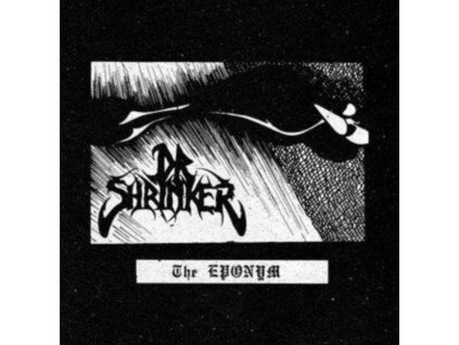 DR. SHRINKER - The Eponym (7" Vinyl)