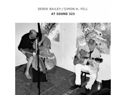 DEREK BAILEY / SIMON H. FELL - At Sound 323 (LP)