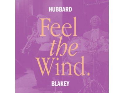 FREDDIE HUBBARD & ART BLAKEY - Feel The Wind (LP)