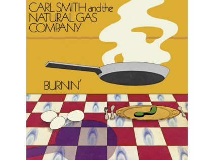 CARL SMITH AND THE NATURAL GAS COMPANY - Burnin (LP)