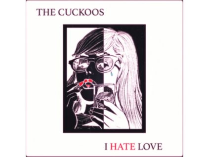 CUCKOOS - I Hate Love (LP)