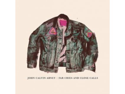 JOHN CALVIN ABNEY - Far Cries And Close Calls (LP)