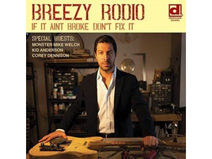 BREEZY RODIO - If It Aint Broke Dont Fix It (LP)