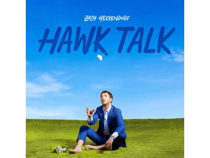 ZACH HECKENDORF - Hawk Talk (Opaque Blue Vinyl) (LP)