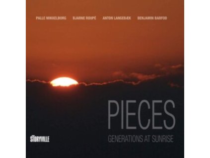 PALLE MIKKELBORG / BJARNE ROUPE / BENJAMIN BARFOD / ANTON LANGE - Pieces: Generations At Sunrise (LP)