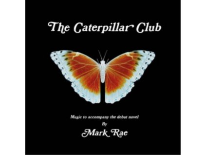 MARK RAE - The Caterpillar Club Soundtrack (LP)
