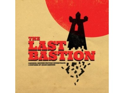 ADAM GIBBONS - The Last Bastion - Original Soundtrack (LP)