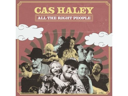 CAS HALEY - All The Right People (LP)