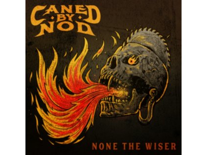 CANED BY NOD - None The Wiser (LP)