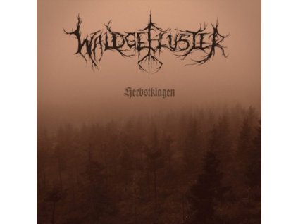 WALDGEFLUSTER - Herbstklagen (LP)