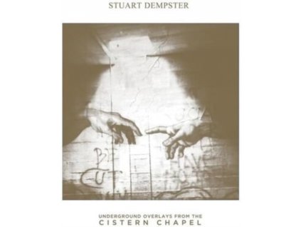 STUART DEMPSTER - Underground Overlays From The Cistern Chapel (LP)