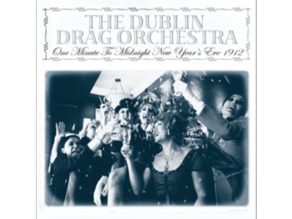 DUBLIN DRAG OR - One Minute To Midnight 1912 (7" Vinyl)