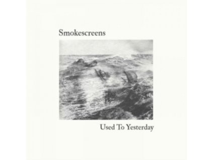 SMOKESCREENS - Used To Yesterday (LP)