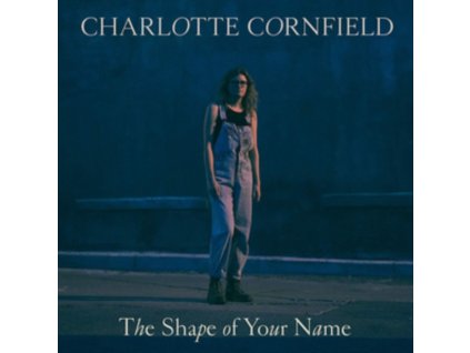 CHARLOTTE CORNFIELD - The Shape Of Your Name (LP)