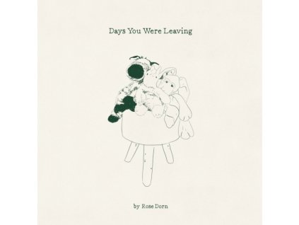 ROSE DORN - Days You Were Leaving (LP)