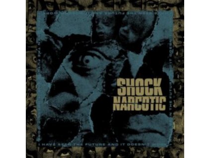 SHOCK NARCOTIC - I Have Seen The Future & It Doesnt Work (LP)