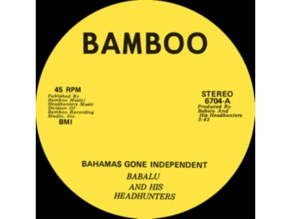 BABALU AND HIS HEADHUNTERS - Bahamas Gone Independent / Calypso Funk (7" Vinyl)