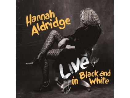 HANNAH ALDRIDGE - Live In Black And White (LP)