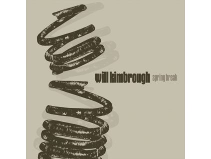 WILL KIMBROUGH - Spring Break (LP)