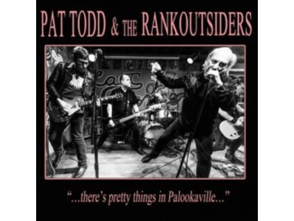 PAT TODD & THE RANKOUTSIDERS - Theres Pretty Things In Palookaville... (LP)