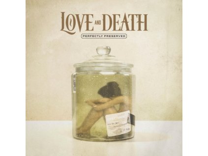 LOVE & DEATH - Perfectly Preserved (LP)