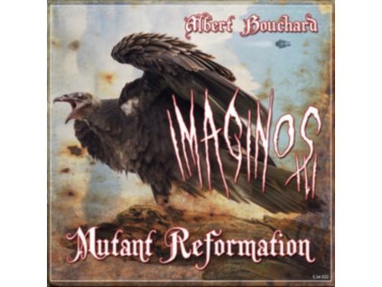 ALBERT BOUCHARD - Imaginos Iii: Mutant Reformation (LP)