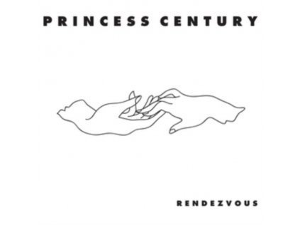 PRINCESS CENTURYS - Rendezvous (12" Vinyl)