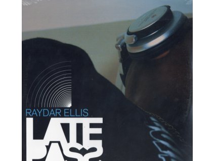 RAYDAR ELLIS - Late Pass (LP)