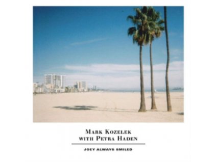 MARK KOZELEK AND PETRA HADEN - Joey Always Smiled (LP)