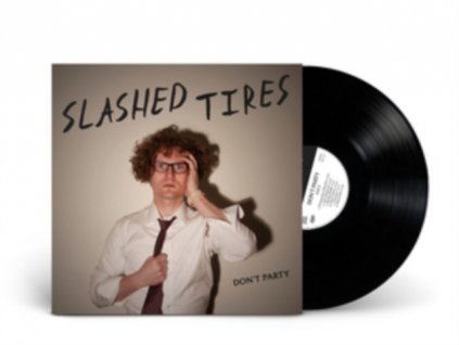 SLASHED TIRES - Dont Party (LP)