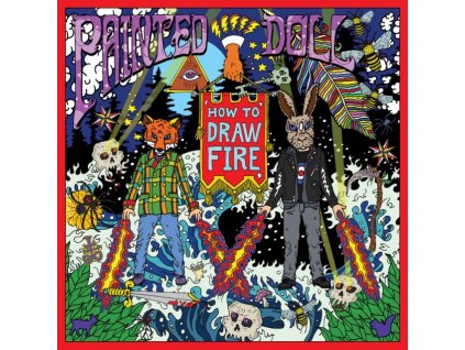PAINTED DOLL - How To Draw Fire (LP)