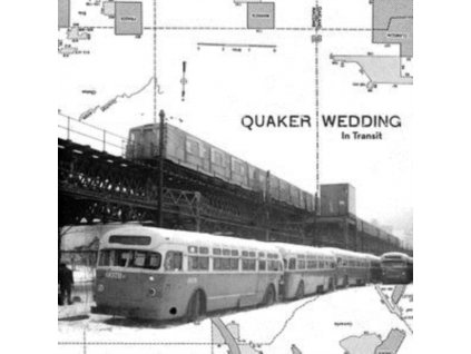 QUAKER WEDDING - In Transit (LP)