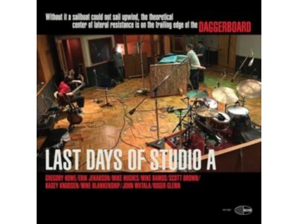 DAGGERBOARD - Last Days Of Studio A (LP)