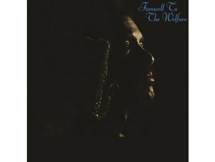 WENDELL HARRISON - Farewell To The Welfare (LP)