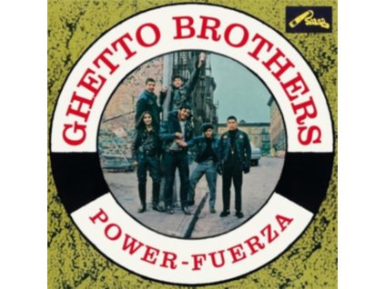 GHETTO BROTHERS - Power-Fuerza (LP)