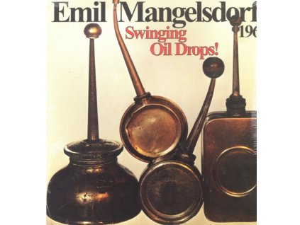 EMIL MANGELSDORFF - Swinging Oildrops! (LP)