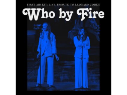 FIRST AID KIT - Who By Fire (Blue Vinyl) (LP)