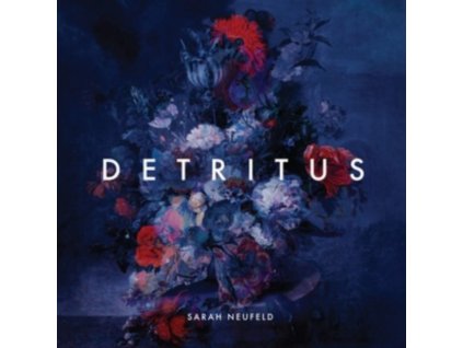 SARAH NEUFELD - Detritus (LP)