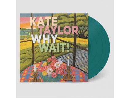 KATE TAYLOR - Why Wait! (Jade Vinyl) (LP)