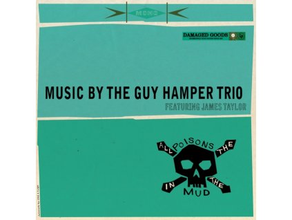 GUY HAMPER TRIO - All The Poisons In The Mud (Feat. James Taylor) (LP)