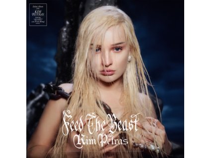 KIM PETRAS - Feed The Beast (LP)