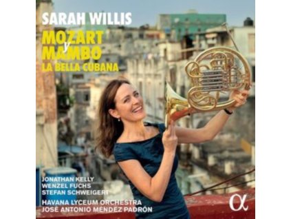 SARAH WILLIS / JONATHAN KELLY / WENZEL FUCHS / STEFAN SCHWEIGERT / HAROLD MADRIGAL FRIAS / HAVANA LYCEUM ORCHESTRA / JOSE ANTONIO MENDEZ PADRON / THE SARAHBANDA - Mozart Y Mambo: La Bella Cubana (LP)